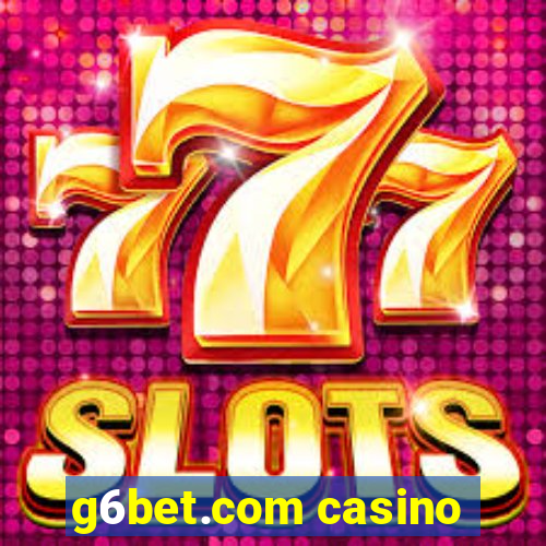 g6bet.com casino